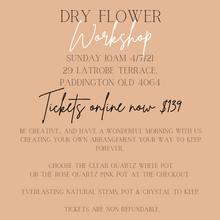 Load image into Gallery viewer, Dried flower workshop - your choice.