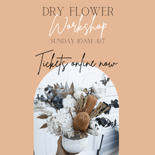Load image into Gallery viewer, Dried flower workshop - your choice.
